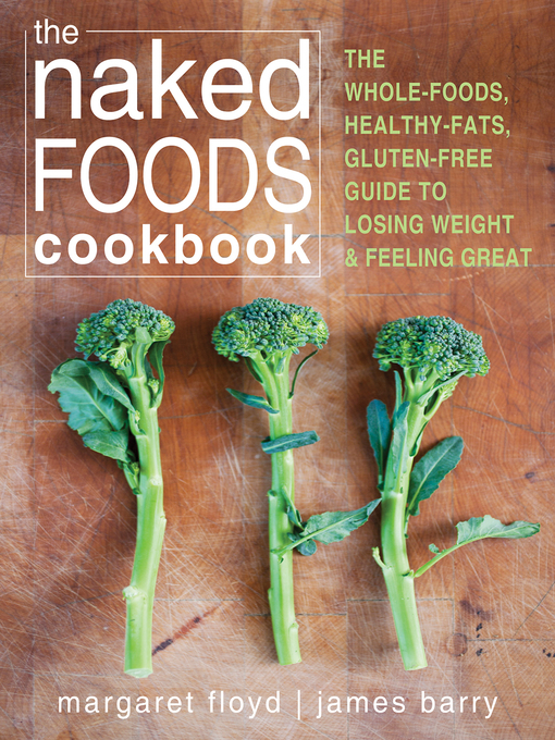 Title details for The Naked Foods Cookbook by Margaret Floyd - Wait list